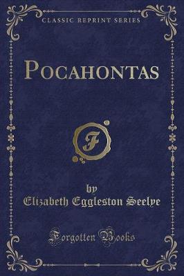 Book cover for Pocahontas (Classic Reprint)