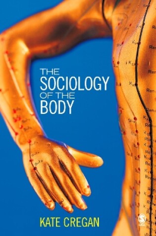 Cover of The Sociology of the Body