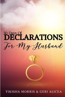 Book cover for 30 Days of DECLARATIONS for My Husband