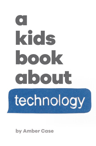 Cover of Kids Book About Technology, A