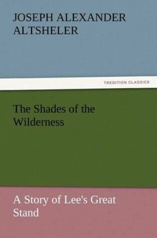 Cover of The Shades of the Wilderness