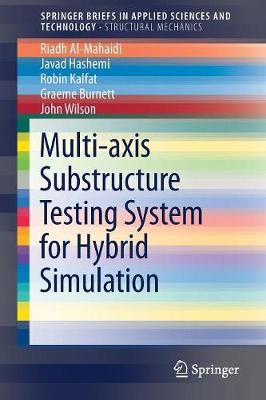 Book cover for Multi-axis Substructure Testing System for Hybrid Simulation