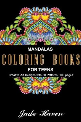 Cover of Mandalas Coloring Books for Teens