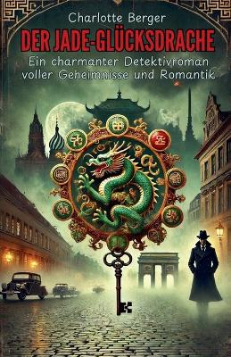 Book cover for Der Jade-Glücksdrache