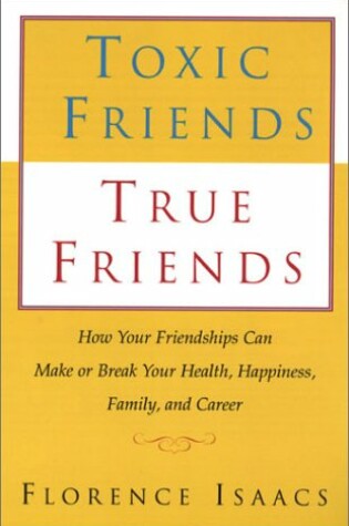 Cover of Toxic Friends True Freinds