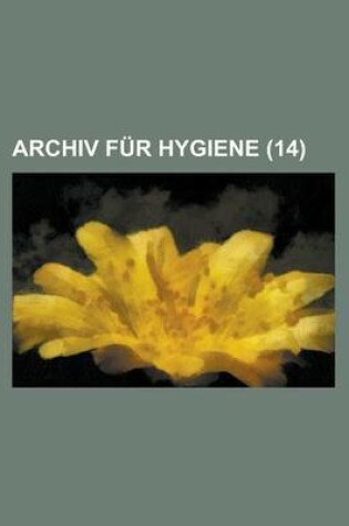 Cover of Archiv Fur Hygiene Volume 14