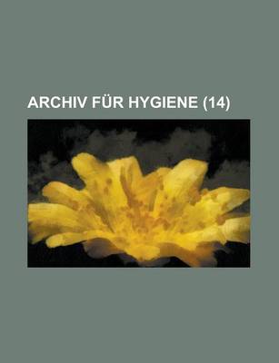 Book cover for Archiv Fur Hygiene Volume 14