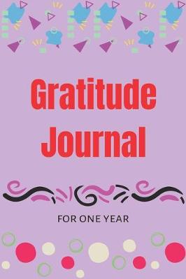 Book cover for Gratitude Journal for One Year