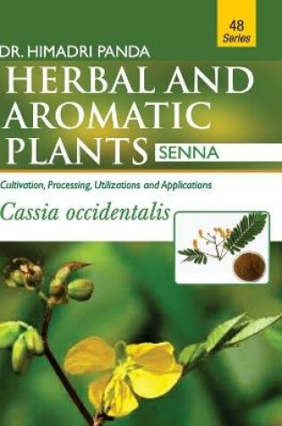 Cover of HERBAL AND AROMATIC PLANTS - 48. Cassia occidentalis (Senna)