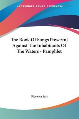 Cover of The Book Of Songs Powerful Against The Inhabitants Of The Waters - Pamphlet