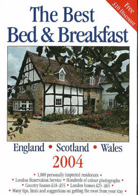 Book cover for The Best Bed & Breakfast 2004: England, Scotland & Wales