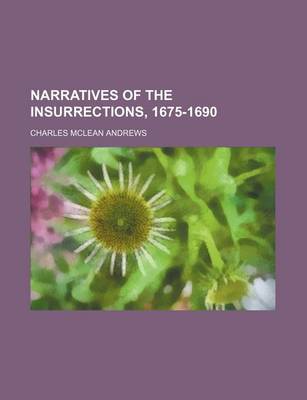 Book cover for Narratives of the Insurrections, 1675-1690 (Volume 17)