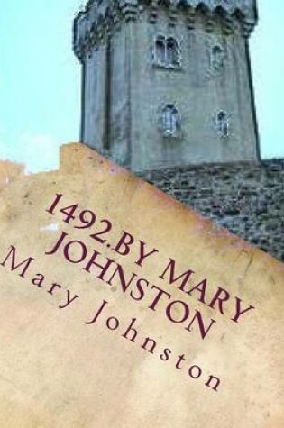 Cover of 1492.By Mary Johnston