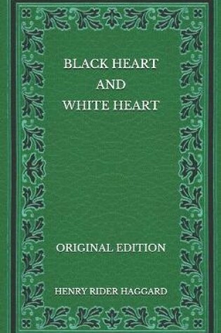 Cover of Black Heart and White Heart - Original Edition