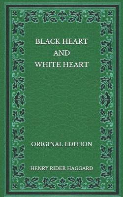 Book cover for Black Heart and White Heart - Original Edition