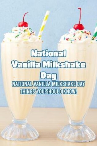 Cover of National Vanilla Milkshake Day