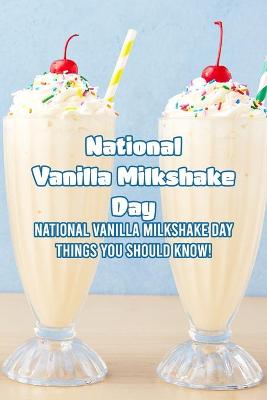 Book cover for National Vanilla Milkshake Day