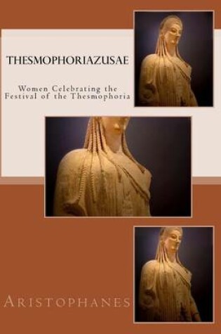 Cover of Thesmophoriazusae