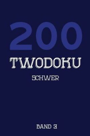 Cover of 200 Twodoku Schwer Band 3