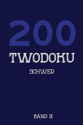 Book cover for 200 Twodoku Schwer Band 3