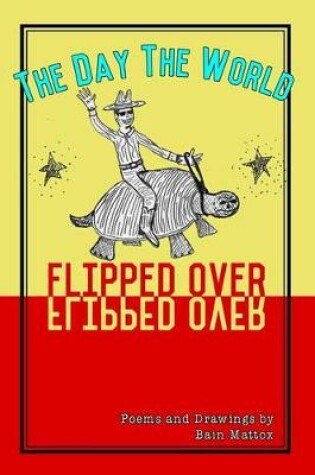 Cover of The Day the World Flipped Over