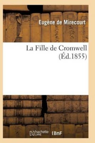 Cover of La Fille de Cromwell
