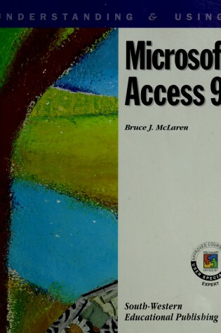 Cover of Understanding & Using Microsoft Access 97