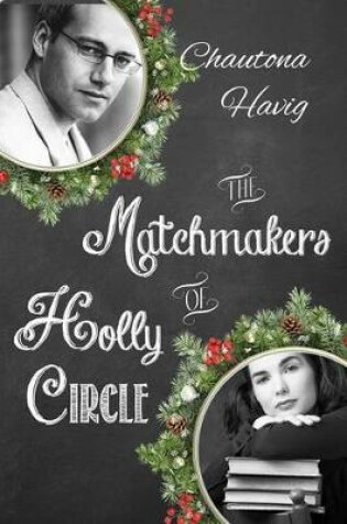 Cover of The Matchmakers of Holly Circle