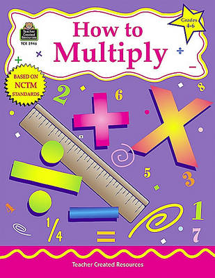 Book cover for How to Multiply, Grades 4-6