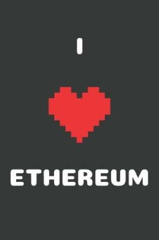 Cover of I Love Ethereum