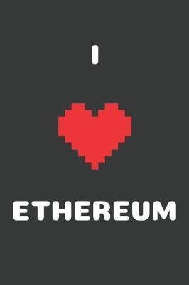 Book cover for I Love Ethereum