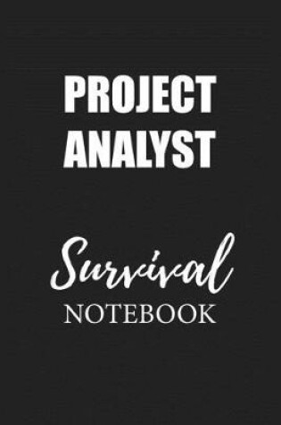 Cover of Project Analyst Survival Notebook