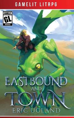 Book cover for Eastbound and Town