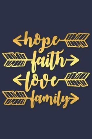 Cover of Hope Faith Love Family