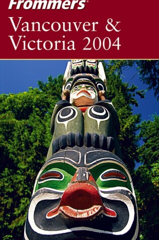 Cover of Frommer's Vancouver & Victoria 2004