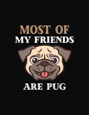 Book cover for Most My Friends Are Pug