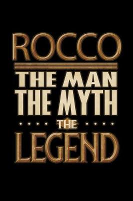 Book cover for Rocco The Man The Myth The Legend