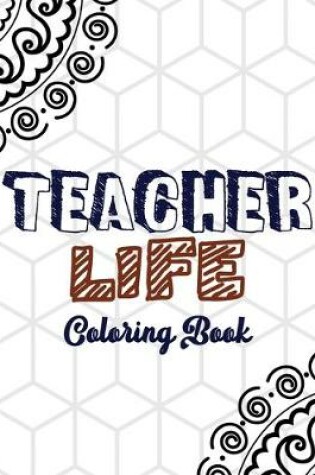 Cover of Teacher Life Coloring Book
