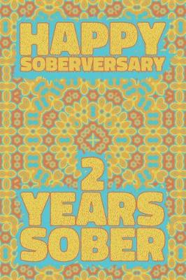 Book cover for Happy Soberversary 2 Years Sober
