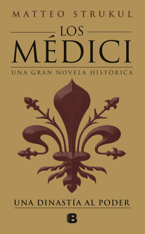 Book cover for Los Médici: una dinastía al poder / The Medici: a Dynasty to Power