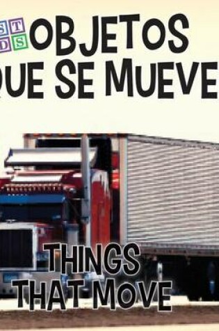 Cover of Objetos Que Se Mueven / Things That Move