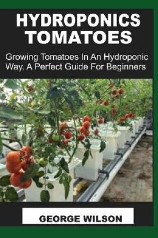 Cover of Hydroponics Tomatoes