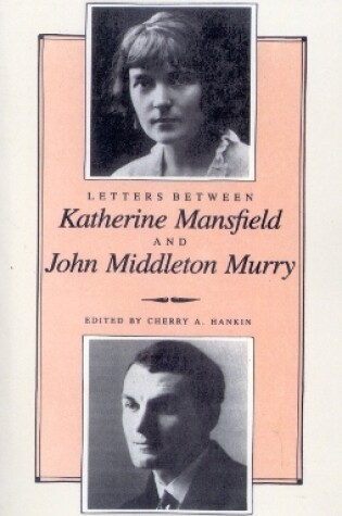 Cover of Letters Between Katherine Mansfield and John Middleton Murray