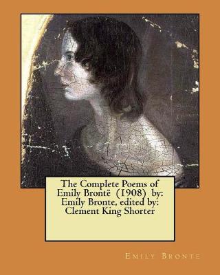 Book cover for The Complete Poems of Emily Brontë (1908) by