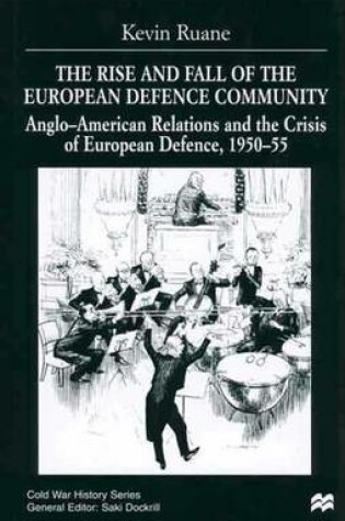 Cover of The Rise and Fall of the European Defence Community