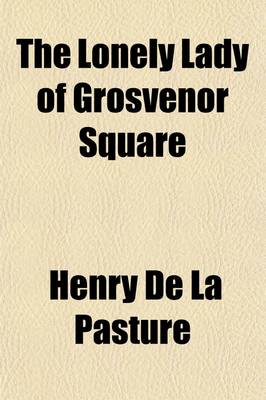 Book cover for The Lonely Lady of Grosvenor Square