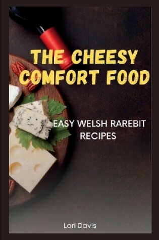 Cover of The Cheesy Comfort Food
