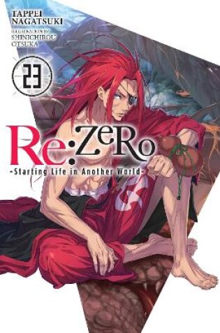 Cover of Re:ZERO -Starting Life in Another World-, Vol. 23 (light novel)