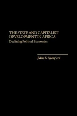 Cover of The State and Capitalist Development in Africa