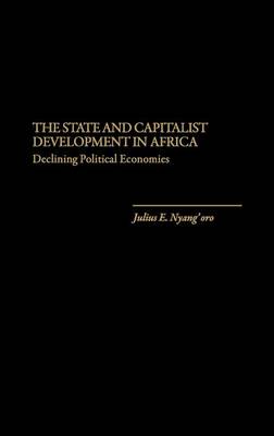 Book cover for The State and Capitalist Development in Africa